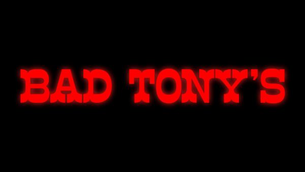 Bad Tony's